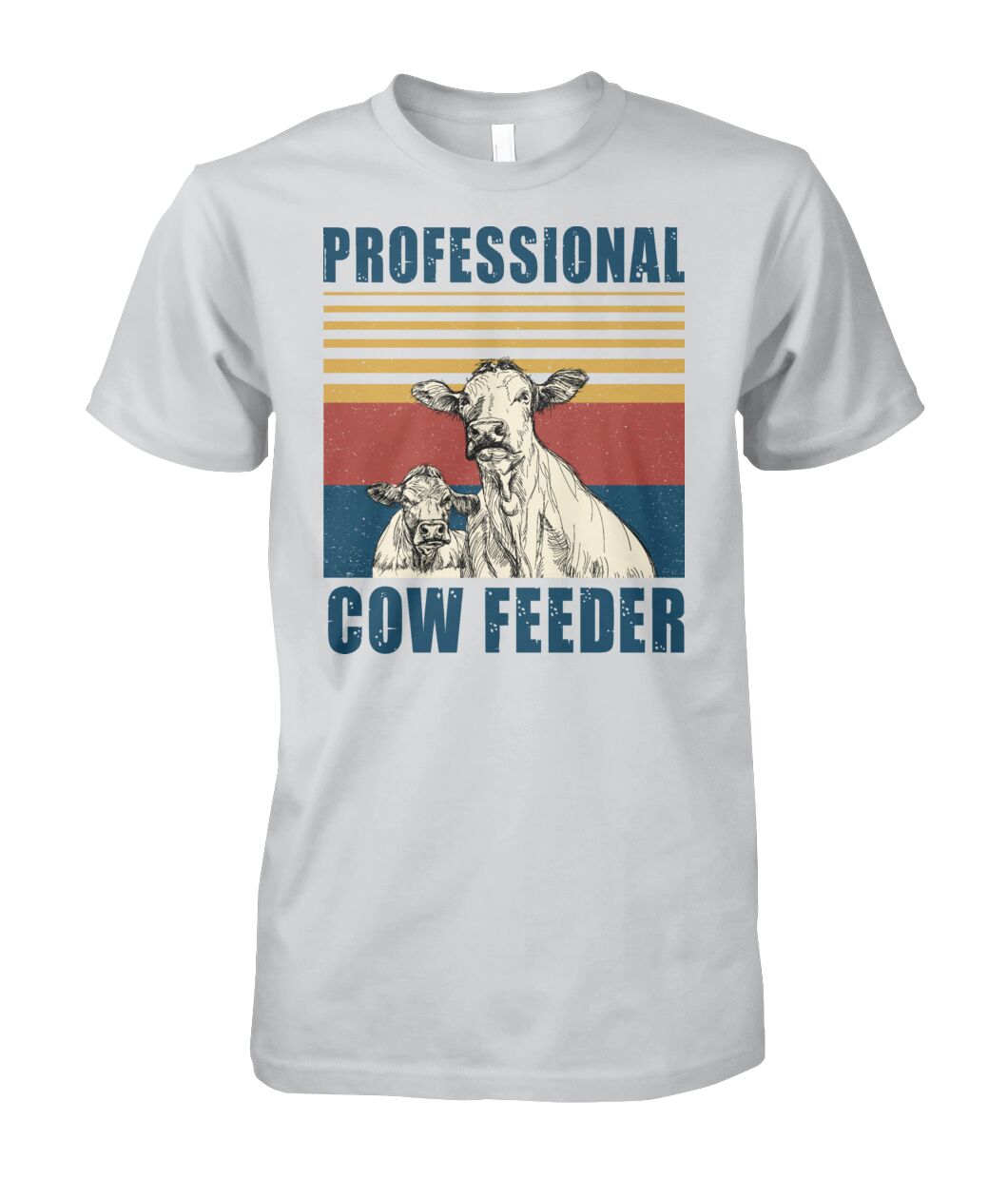 Professional cow feeder  - Men's and Women's t-shirt , Vneck, Hoodies - myfunfarm - clothing acceessories shoes for cow lovers, pig, horse, cat, sheep, dog, chicken, goat farmer