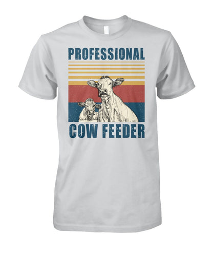 Professional cow feeder  - Men's and Women's t-shirt , Vneck, Hoodies - myfunfarm - clothing acceessories shoes for cow lovers, pig, horse, cat, sheep, dog, chicken, goat farmer