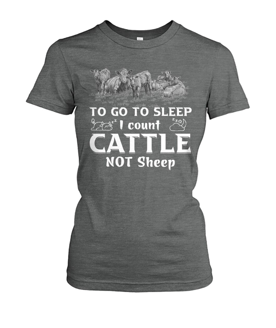 To go to sleep i count cattle not sheep - Funny t-shirt, hoodies