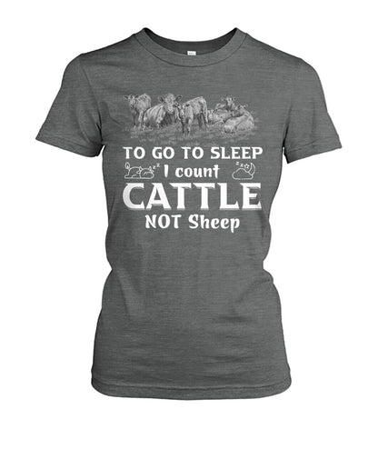 To go to sleep i count cattle not sheep - Funny t-shirt, hoodies