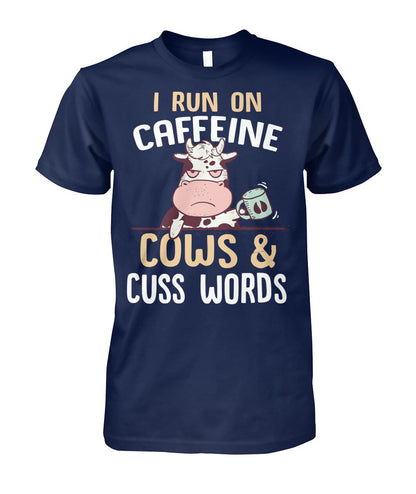 i run on caffeine cows cus words  - Men's and Women's t-shirt , Vneck, Hoodies - myfunfarm - clothing acceessories shoes for cow lovers, pig, horse, cat, sheep, dog, chicken, goat farmer