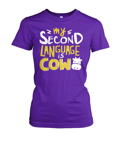 my second language is cow - Men's and Women's t-shirt , Vneck, Hoodies - myfunfarm - clothing acceessories shoes for cow lovers, pig, horse, cat, sheep, dog, chicken, goat farmer