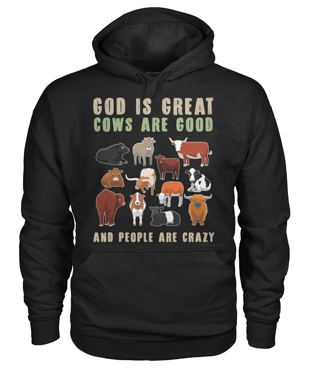 God is great cows are good and people are crazy - myfunfarm