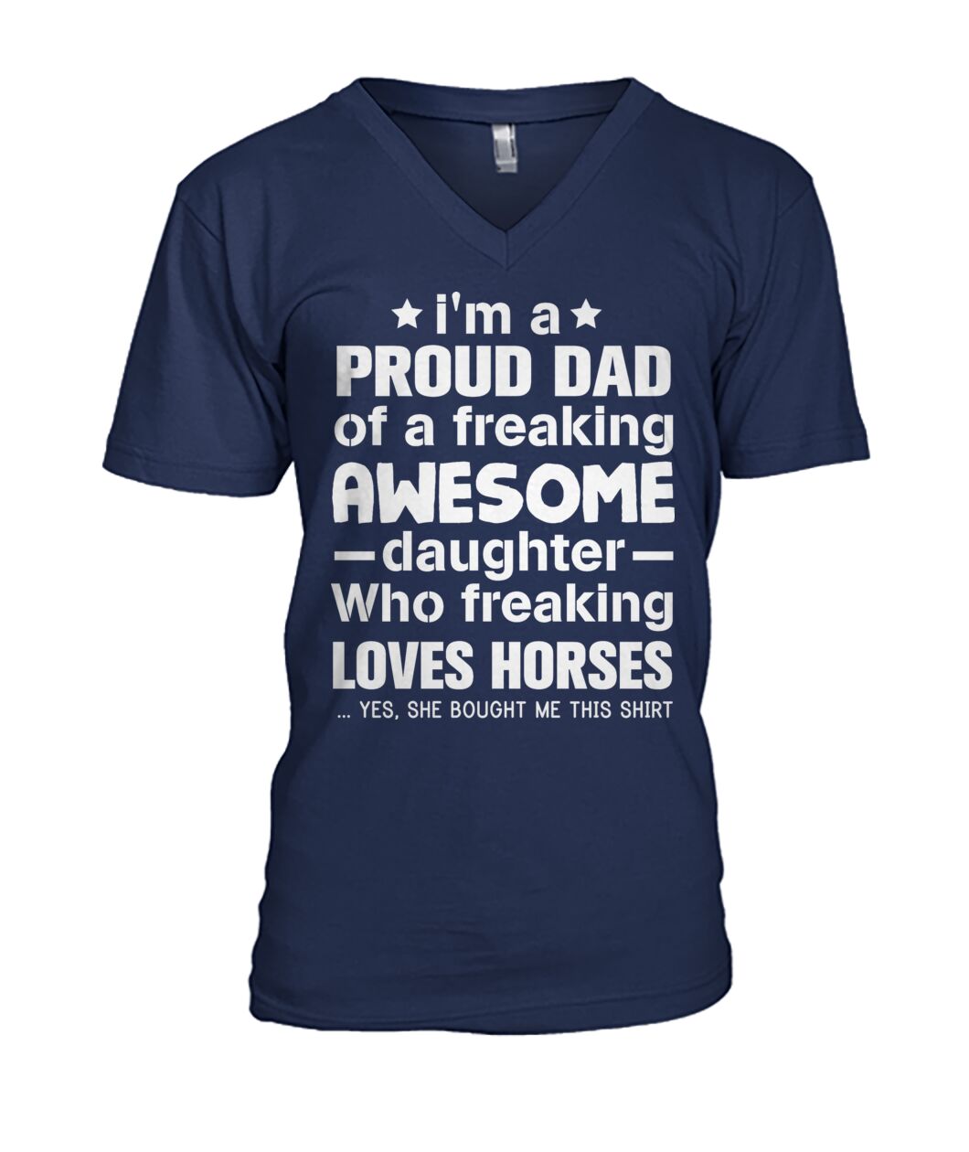 i'm a proud dad  - Men's and Women's t-shirt , Vneck, Hoodies - myfunfarm - clothing acceessories shoes for cow lovers, pig, horse, cat, sheep, dog, chicken, goat farmer