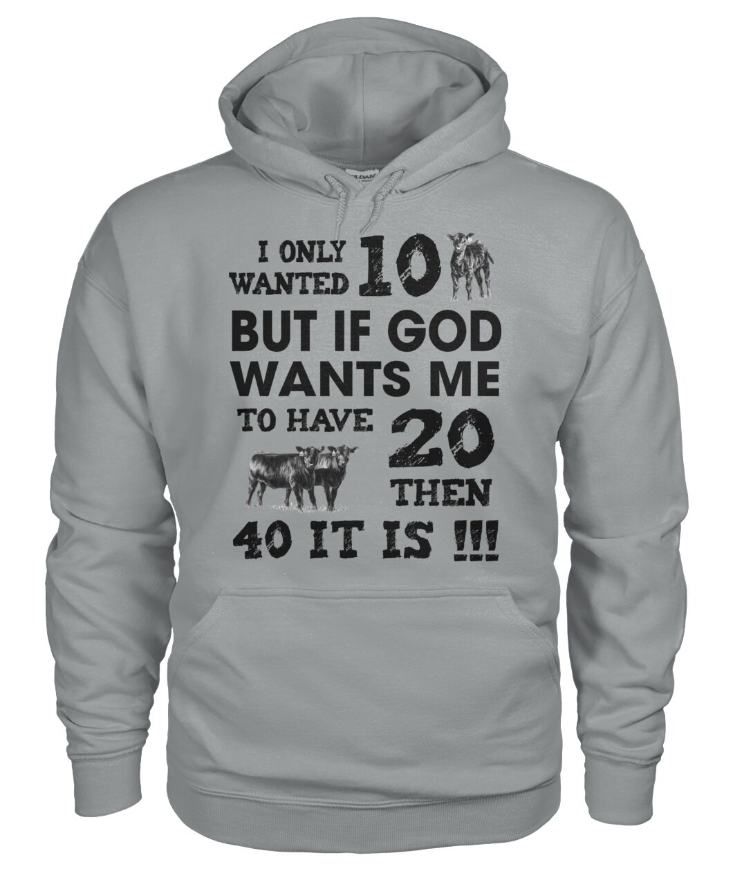 I only wanted 10 cows but - unisex  t-shirt , Hoodies