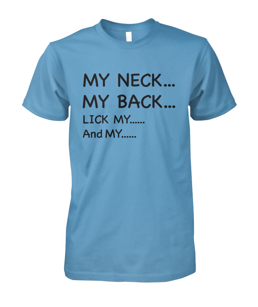 My Neck My back....Funny Mom Shirt - Gift for Wife - Mama Shirt - myfunfarm - clothing acceessories shoes for cow lovers, pig, horse, cat, sheep, dog, chicken, goat farmer
