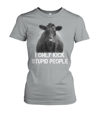 i only kick stupid people   - Men's and Women's t-shirt , Hoodies - myfunfarm