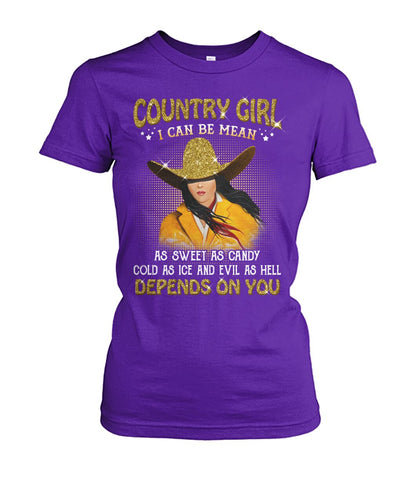 country girl i can be mean... - unisex  t-shirt , Hoodies