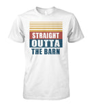 Straight outta the barn  - Men's and Women's t-shirt , Vneck, Hoodies - myfunfarm - clothing acceessories shoes for cow lovers, pig, horse, cat, sheep, dog, chicken, goat farmer