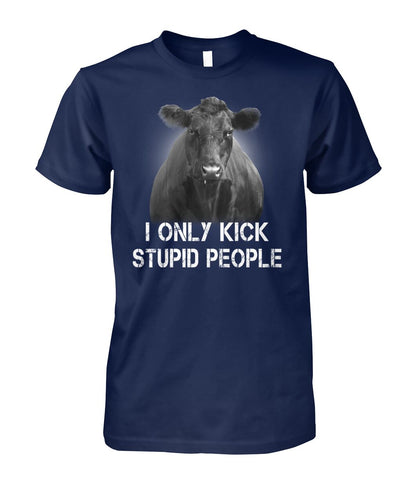 i only kick stupid people   - Men's and Women's t-shirt , Hoodies - myfunfarm