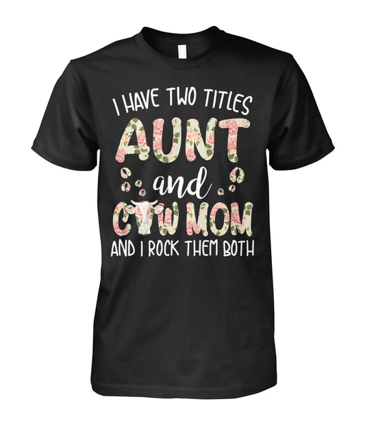 Aunt and cow mom - Men's and Women's t-shirt , Vneck, Hoodies - myfunfarm - clothing acceessories shoes for cow lovers, pig, horse, cat, sheep, dog, chicken, goat farmer
