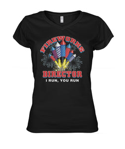 fireworks director i run, you run - Men's and Women's t-shirt , Vneck - myfunfarm - clothing acceessories shoes for cow lovers, pig, horse, cat, sheep, dog, chicken, goat farmer