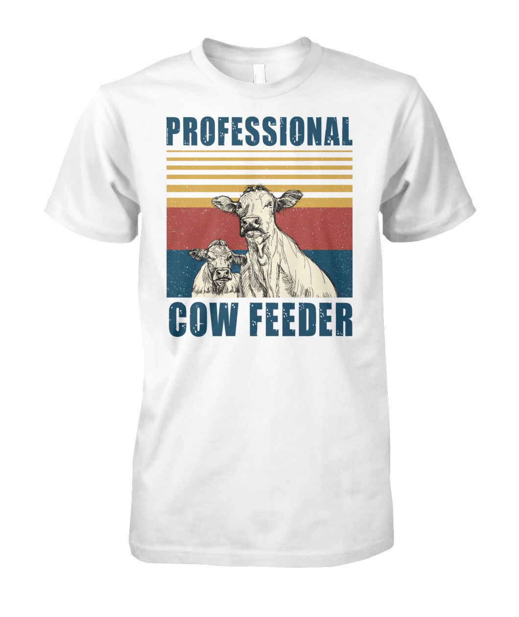 Professional cow feeder  - Men's and Women's t-shirt , Vneck, Hoodies - myfunfarm - clothing acceessories shoes for cow lovers, pig, horse, cat, sheep, dog, chicken, goat farmer