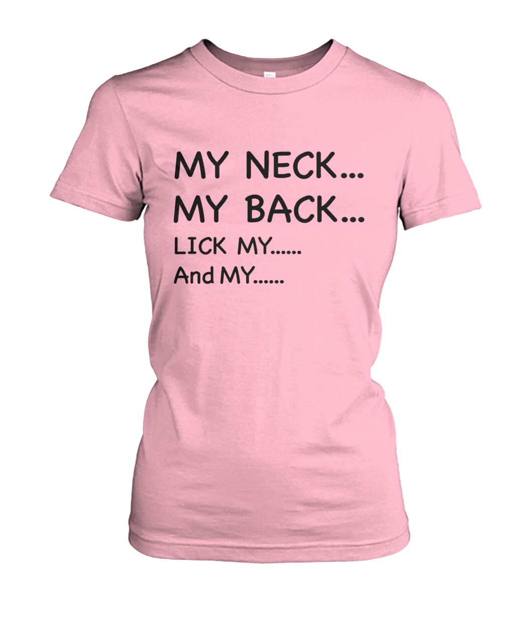 My Neck My back....Funny Mom Shirt - Gift for Wife - Mama Shirt - myfunfarm - clothing acceessories shoes for cow lovers, pig, horse, cat, sheep, dog, chicken, goat farmer