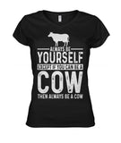 Always be yourself - Men's and Women's t-shirt , Vneck, Hoodies - myfunfarm - clothing acceessories shoes for cow lovers, pig, horse, cat, sheep, dog, chicken, goat farmer