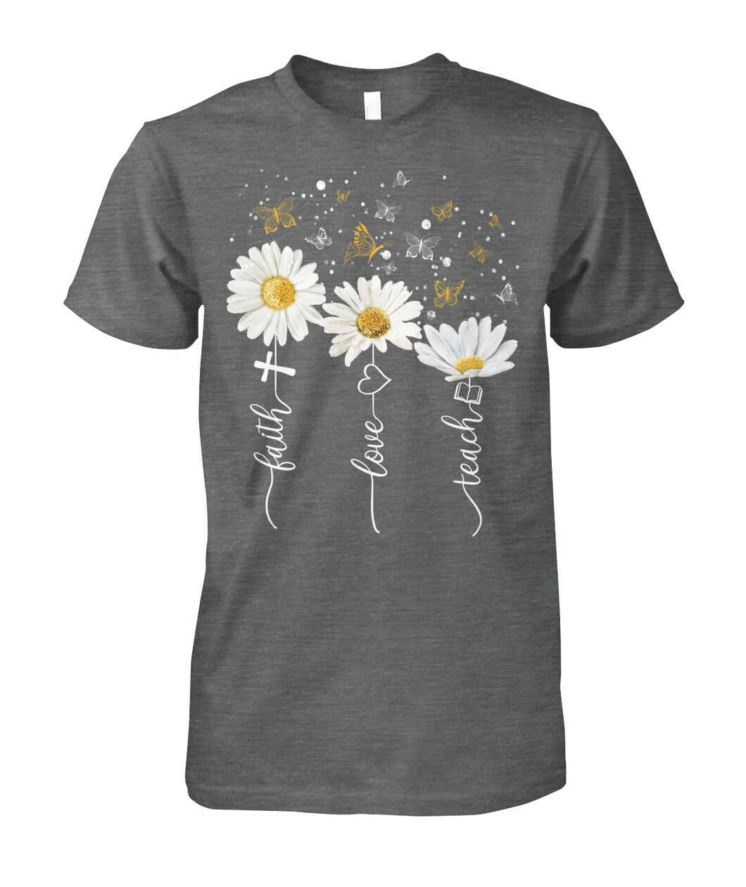 Faith Love Teach - unisex  t-shirt , Hoodies