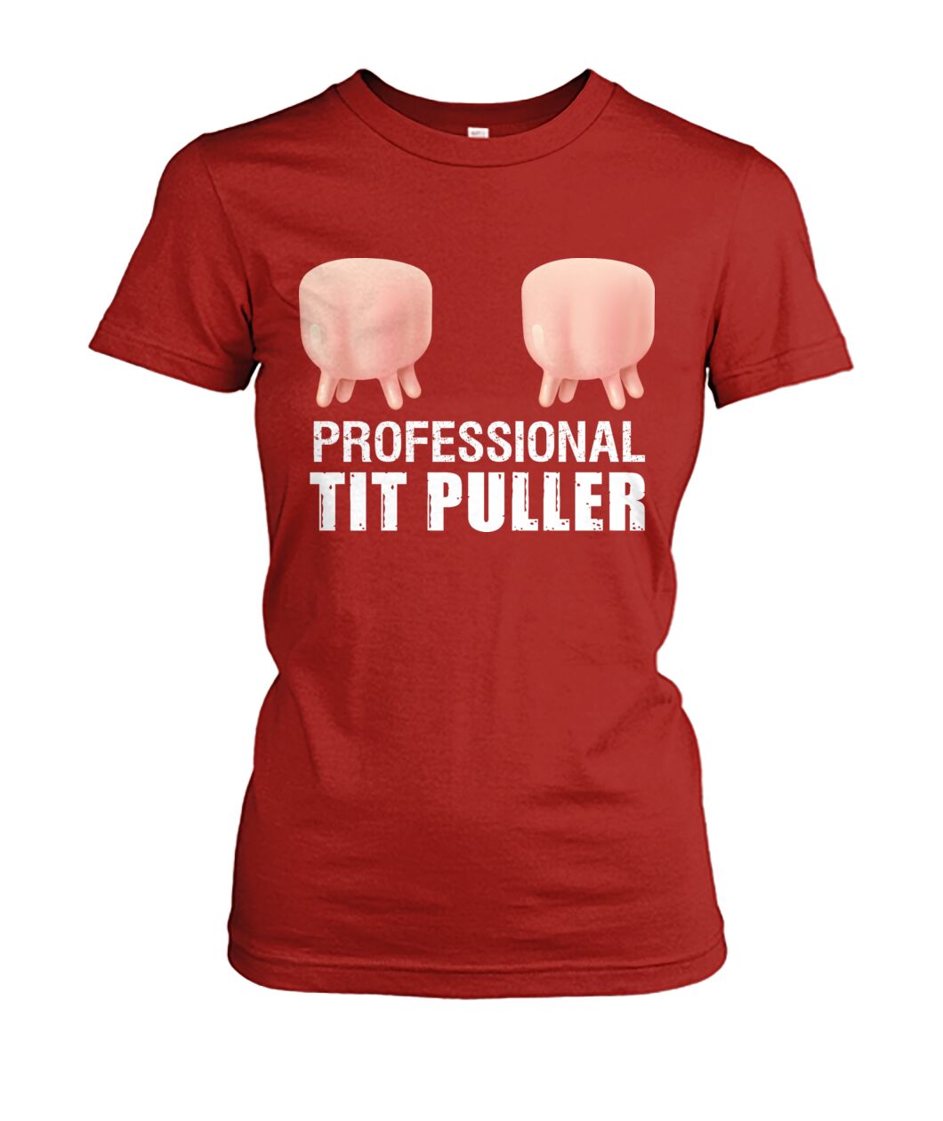 Professional tit puller Funny t-shirt, hoodies
