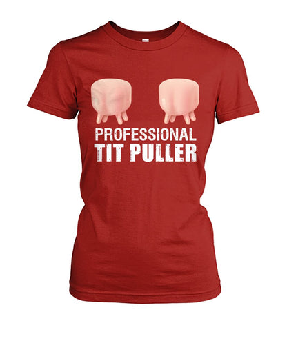 Professional tit puller Funny t-shirt, hoodies