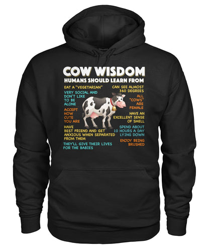 Cow wisdom humans should learn from - unisex  t-shirt , Hoodies