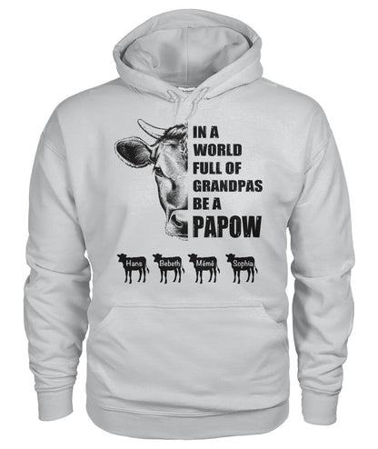 In a world full of Grandpas be a Papow - funny design unisex  t-shirt , Hoodies