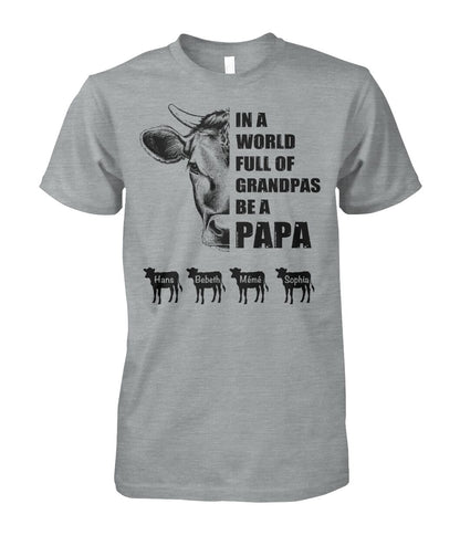 In a world full of Grandpas be a papa - funny design unisex  t-shirt , Hoodies