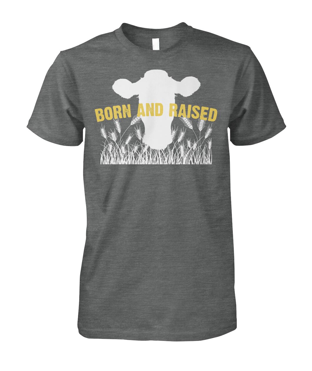 BORN AND RAISE - Men's and Women's t-shirt , Vneck, Hoodies - myfunfarm - clothing acceessories shoes for cow lovers, pig, horse, cat, sheep, dog, chicken, goat farmer