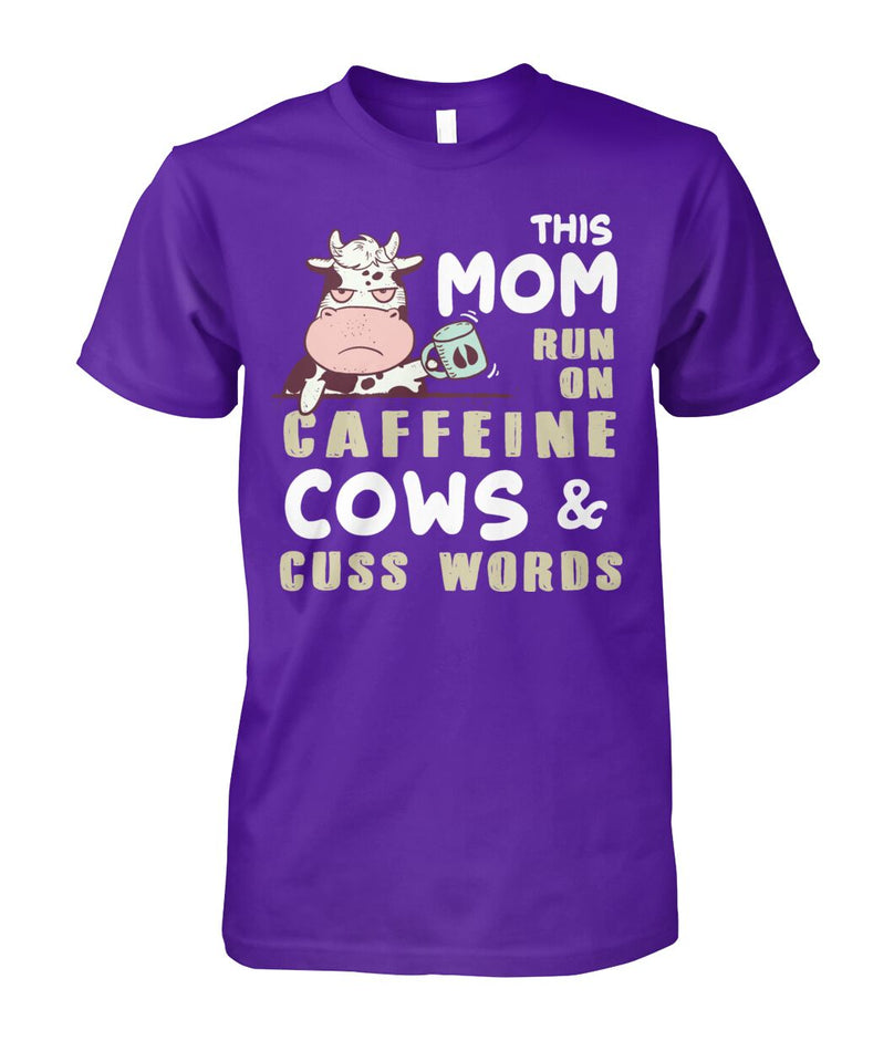 This Mom run on caffeine cows cuss words