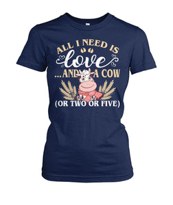 All i need i love and cows - Men's and Women's t-shirt , Vneck, Hoodies - myfunfarm - clothing acceessories shoes for cow lovers, pig, horse, cat, sheep, dog, chicken, goat farmer