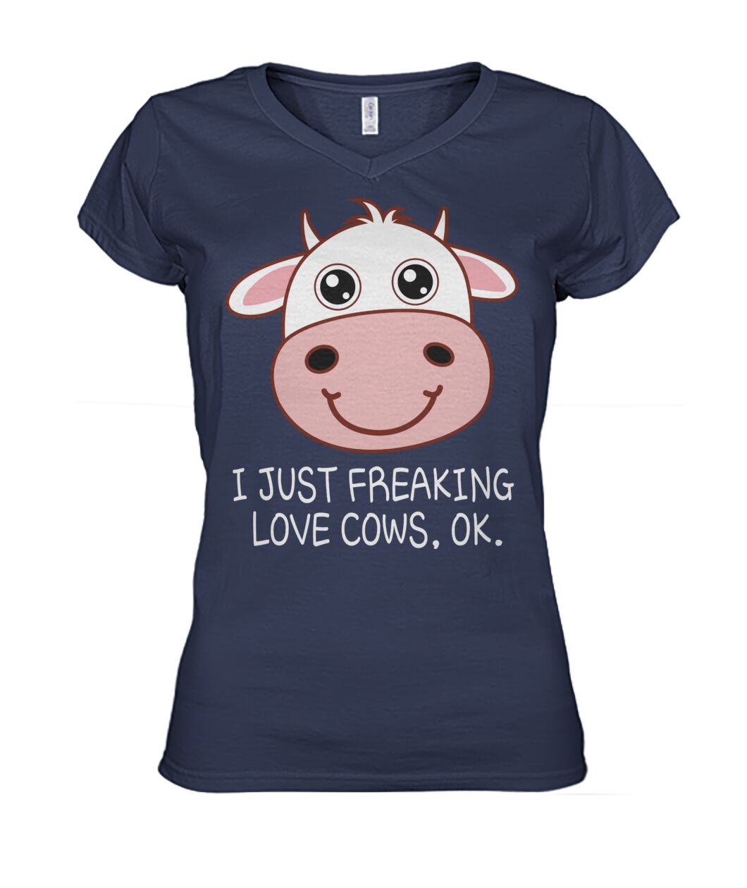 I just freaking love cow , ok - Men's and Women's t-shirt , Vneck, Hoodies - myfunfarm - clothing acceessories shoes for cow lovers, pig, horse, cat, sheep, dog, chicken, goat farmer