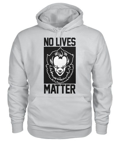 No Lives Matter -it  - Men's and Women's t-shirt , Hoodies - myfunfarm
