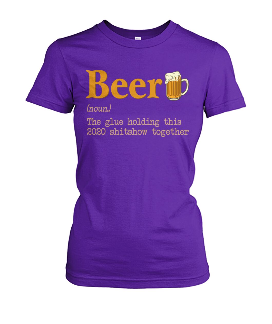 Beer noun the glue holding this 2020  - unisex  t-shirt , Hoodies - myfunfarm