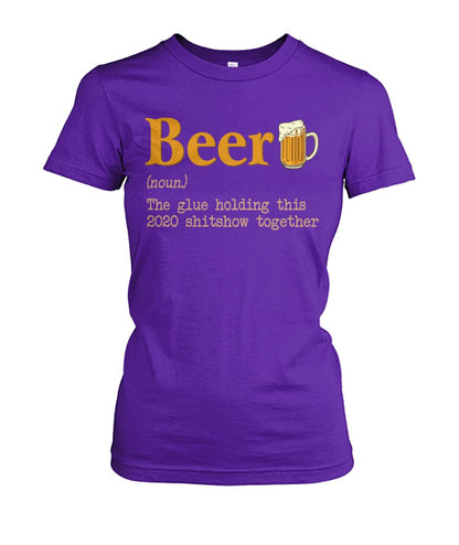 Beer noun the glue holding this 2020  - unisex  t-shirt , Hoodies - myfunfarm