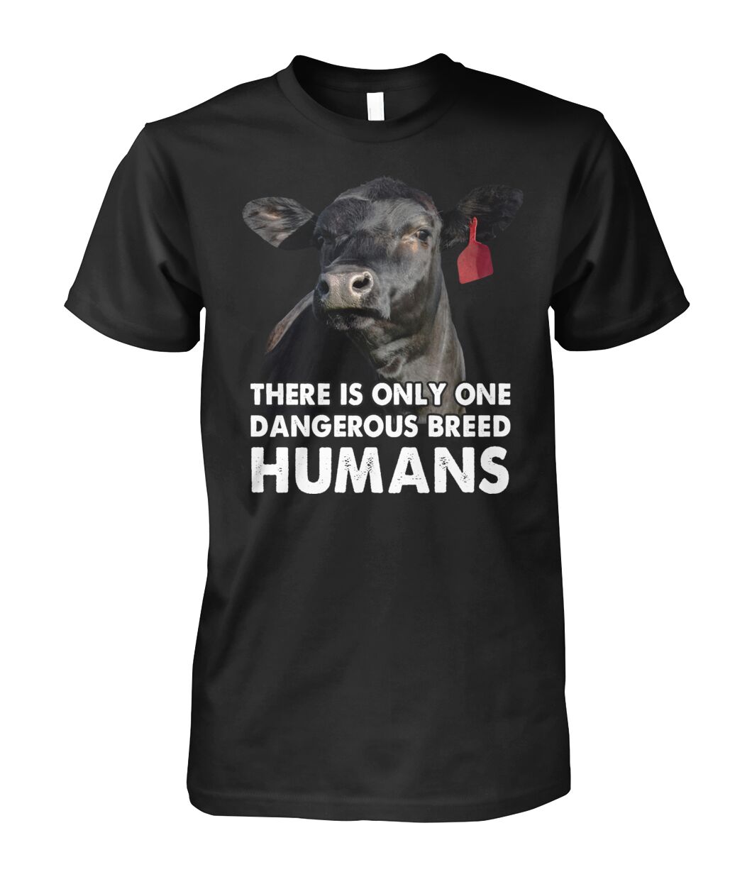 There is only one dangerous breed Humans - unisex  t-shirt , Hoodies