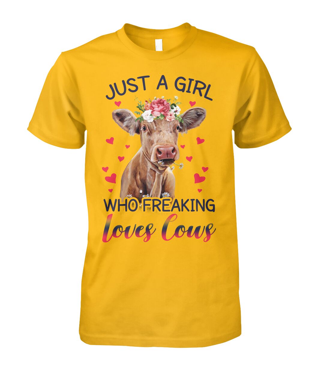Just A girl who freaking loves cows - Unisex t-shirt , Hoodies - myfunfarm