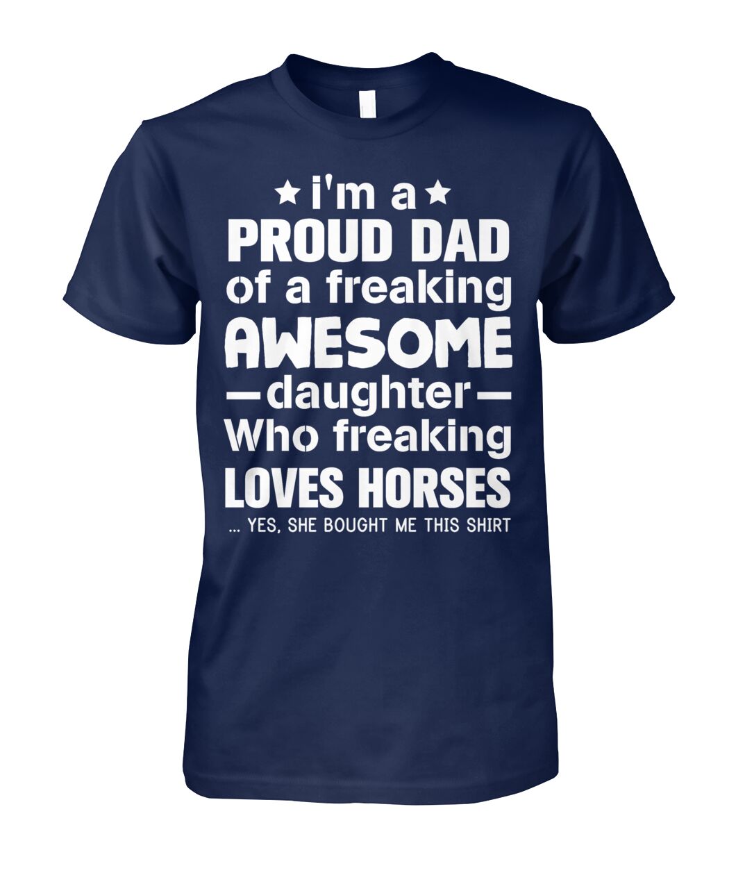i'm a proud dad  - Men's and Women's t-shirt , Vneck, Hoodies - myfunfarm - clothing acceessories shoes for cow lovers, pig, horse, cat, sheep, dog, chicken, goat farmer