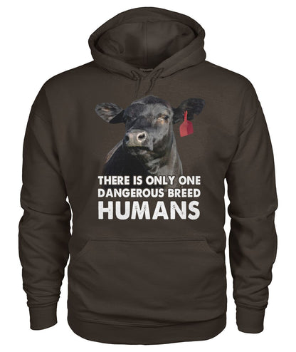 There is only one dangerous breed Humans - unisex  t-shirt , Hoodies