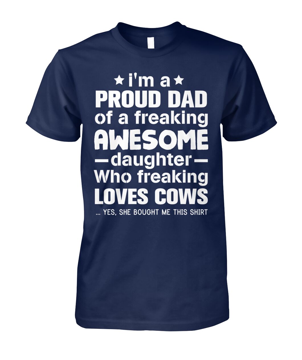 i'm a proud dad  - Men's and Women's t-shirt , Vneck, Hoodies - myfunfarm - clothing acceessories shoes for cow lovers, pig, horse, cat, sheep, dog, chicken, goat farmer