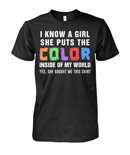 i know a girl, she puts  the color inside  of my world