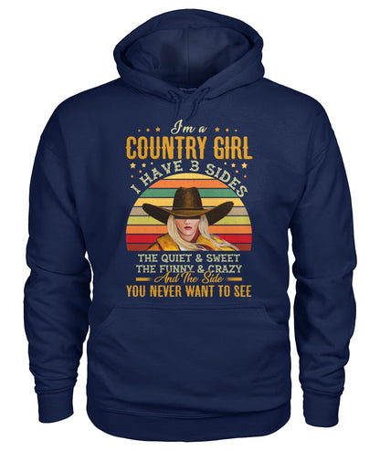i'm a country girl i have 3 sides - unisex  t-shirt , Hoodies