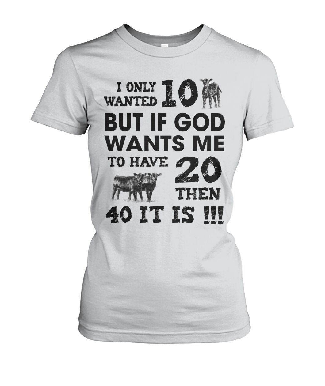 I only wanted 10 cows but - unisex  t-shirt , Hoodies