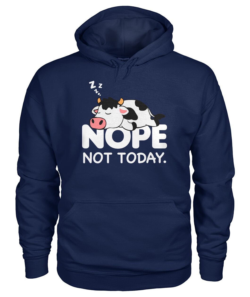 Nope not today - funny  unisex  t-shirt , Hoodies for cow lovers