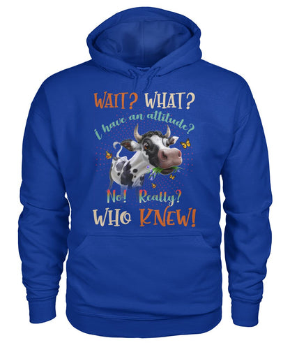 wait what i have an attitude  - unisex  t-shirt , Hoodies