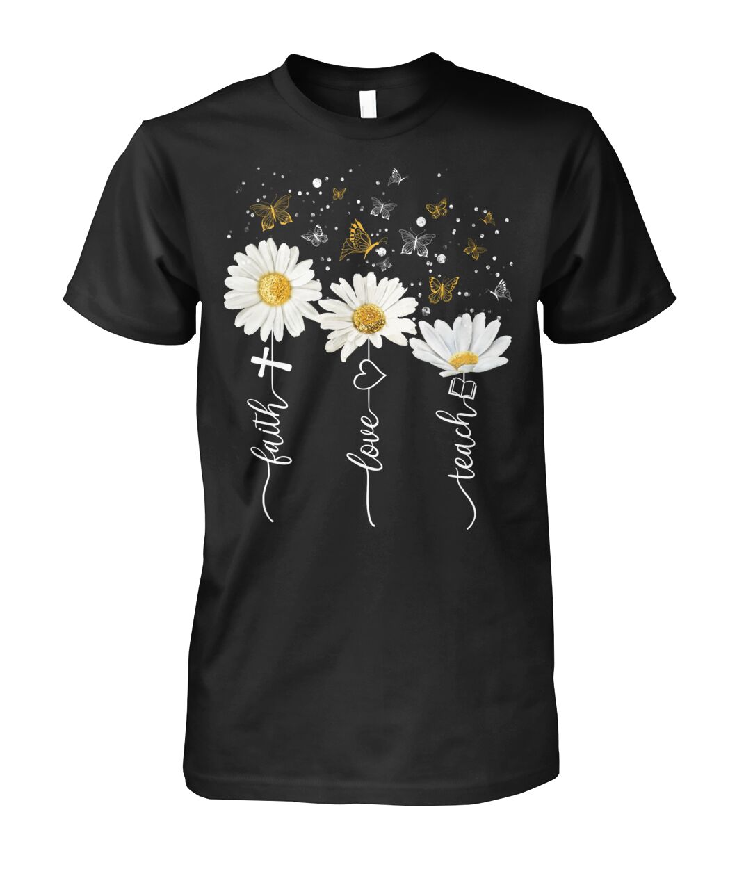 Faith Love Teach - unisex  t-shirt , Hoodies