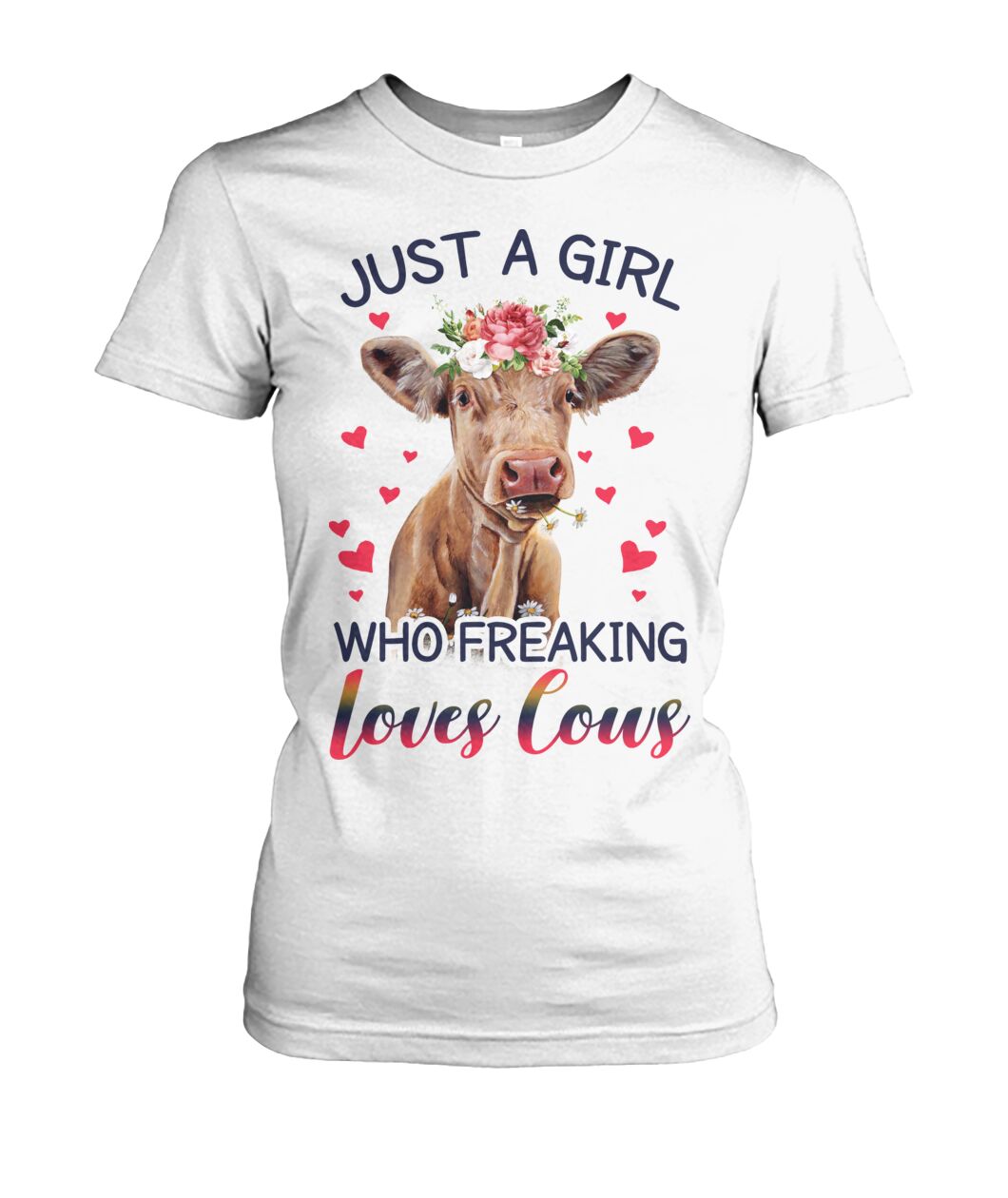 Just A girl who freaking loves cows - Unisex t-shirt , Hoodies - myfunfarm
