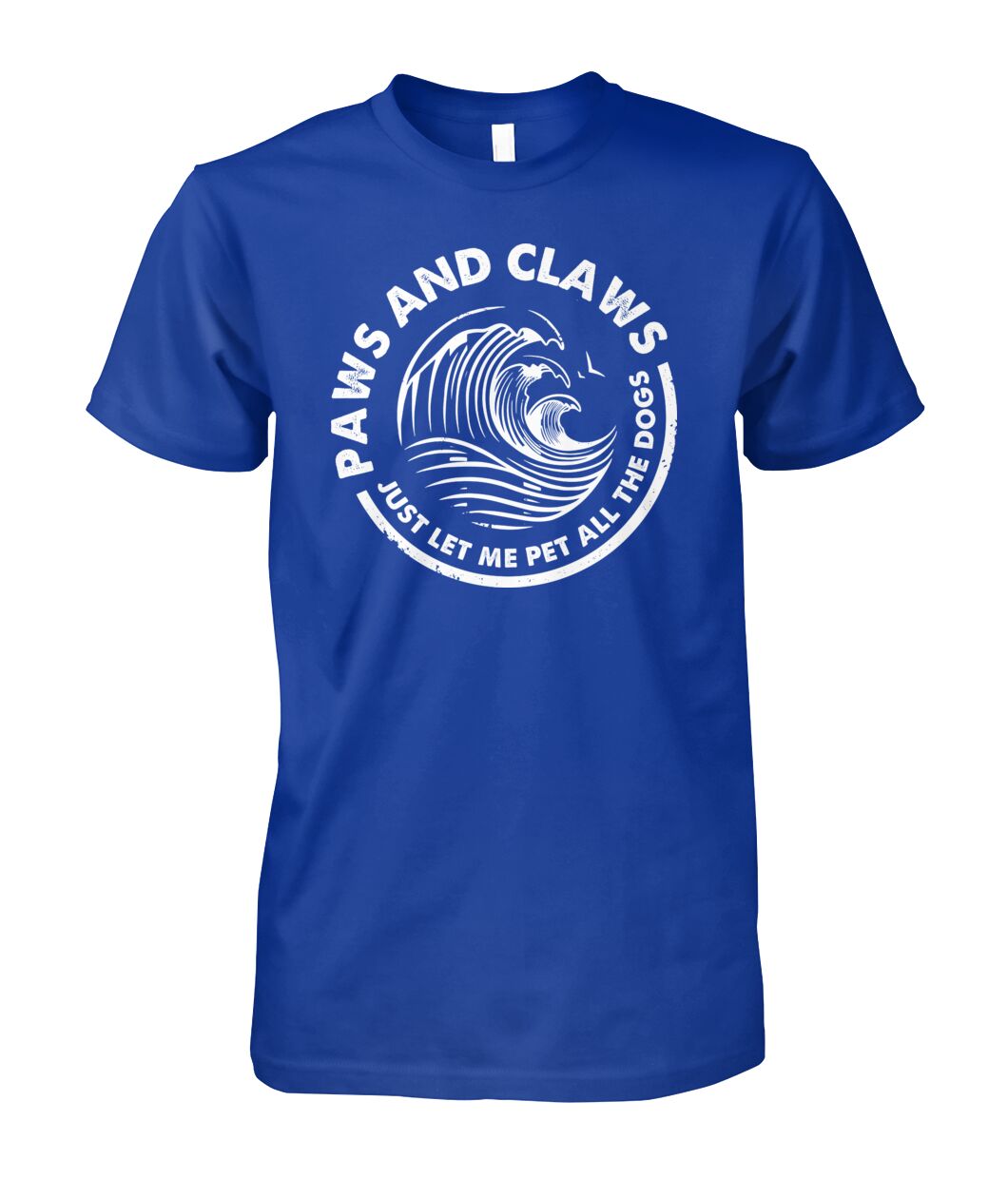 Paws and claws  - Men's and Women's t-shirt , Hoodies for Dog Lovers - myfunfarm - clothing acceessories shoes for cow lovers, pig, horse, cat, sheep, dog, chicken, goat farmer