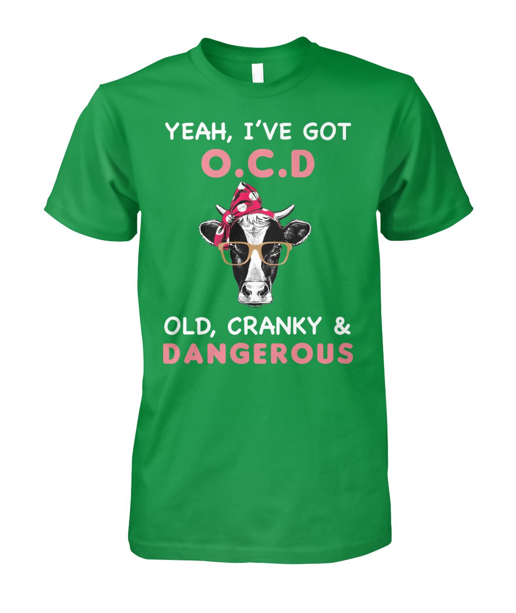 Yeah i have got Old cranky dangerous - unisex  t-shirt , Hoodies