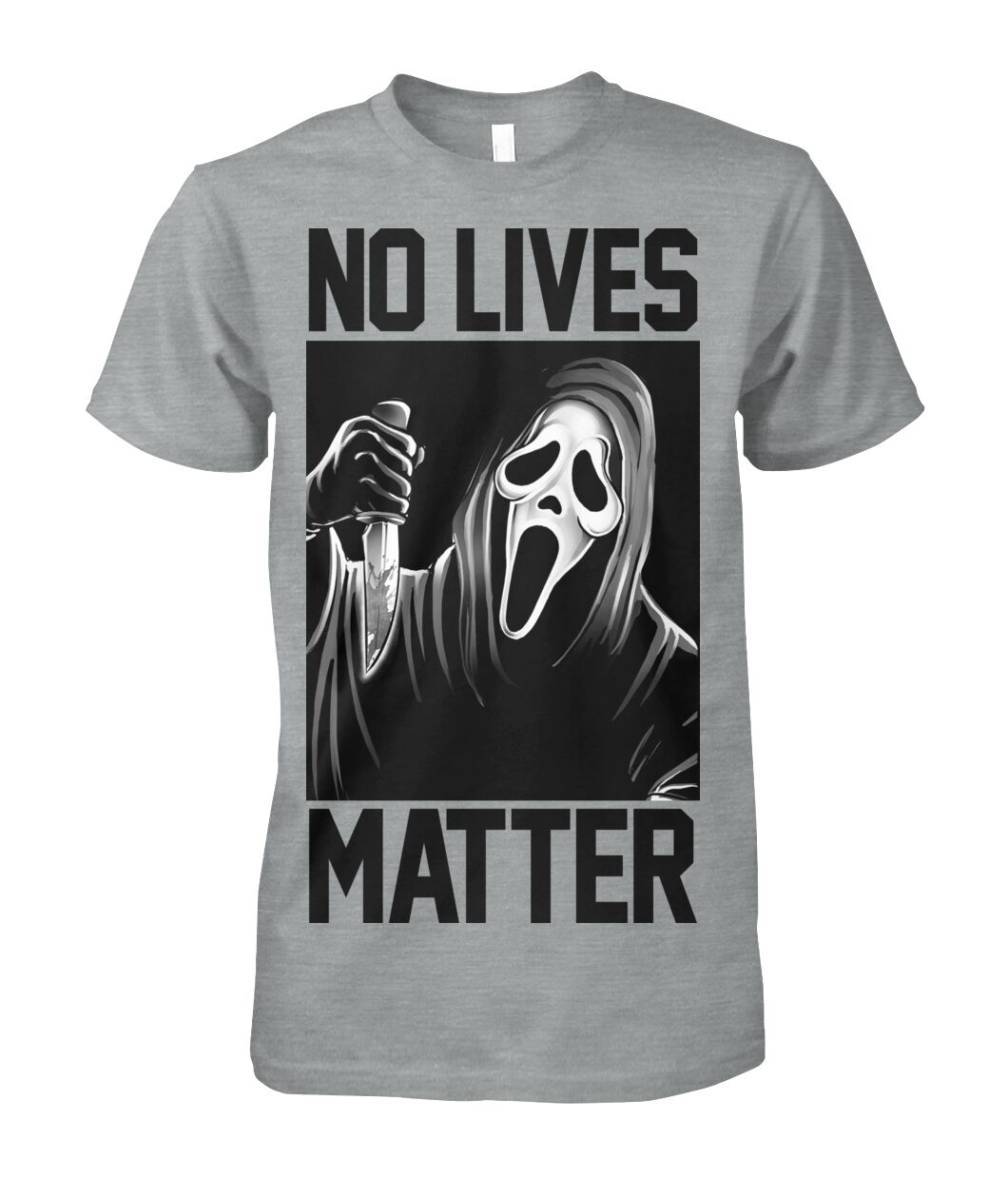 No Lives Matter -ghostface  - Men's and Women's t-shirt , Hoodies