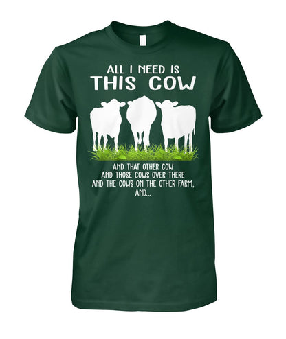all i need this cow - Men's and Women's t-shirt , Vneck, Hoodies - myfunfarm - clothing acceessories shoes for cow lovers, pig, horse, cat, sheep, dog, chicken, goat farmer