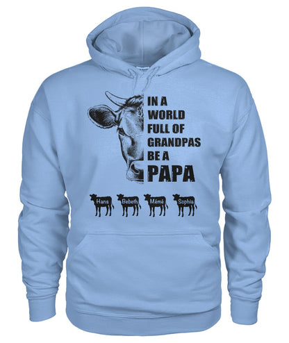 In a world full of Grandpas be a papa - funny design unisex  t-shirt , Hoodies