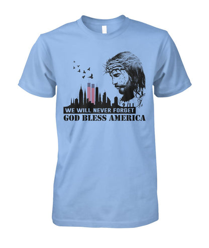We will never forget 911 - God bless america  - unisex  t-shirt , Hoodies